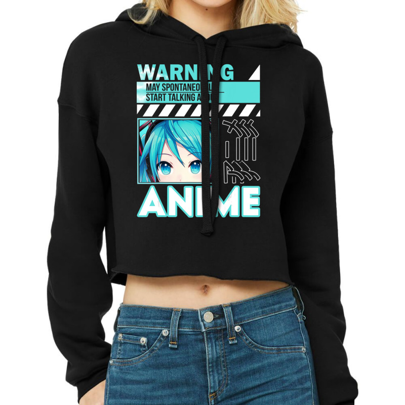 Warning May Spontaneously Talk About Anime Manga Girl Cropped Hoodie by rastyrocl | Artistshot