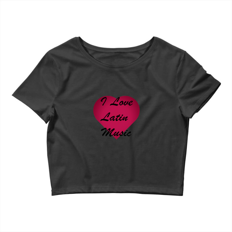 I Love Latin Music Stickers Crop Top by ClintSittig | Artistshot