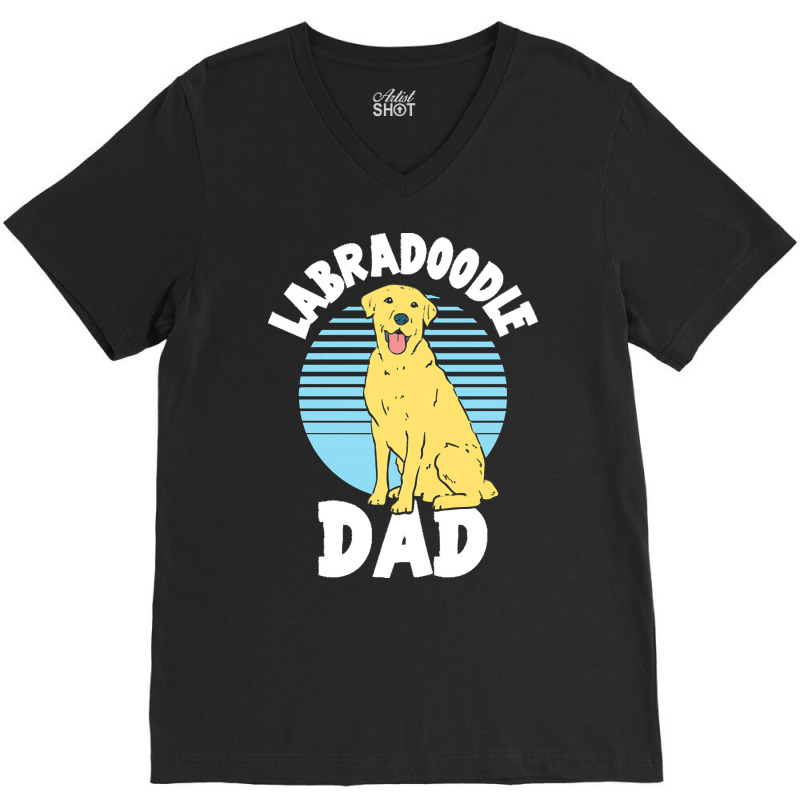 Labradoodle T  Shirt Labradoodle Dad T  Shirt V-neck Tee | Artistshot