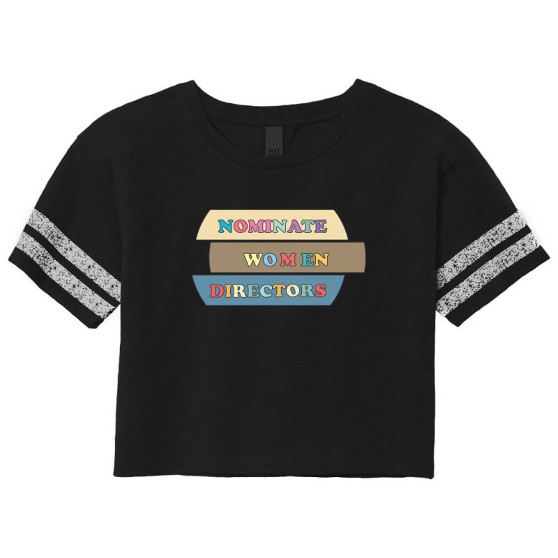 Nominate Women Directors Scorecard Crop Tee by KarrieLBreuer | Artistshot