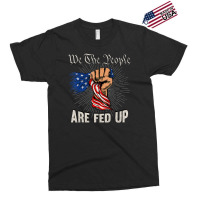 We The People Are Fed Up American Fist Flag 1776 Exclusive T-shirt | Artistshot