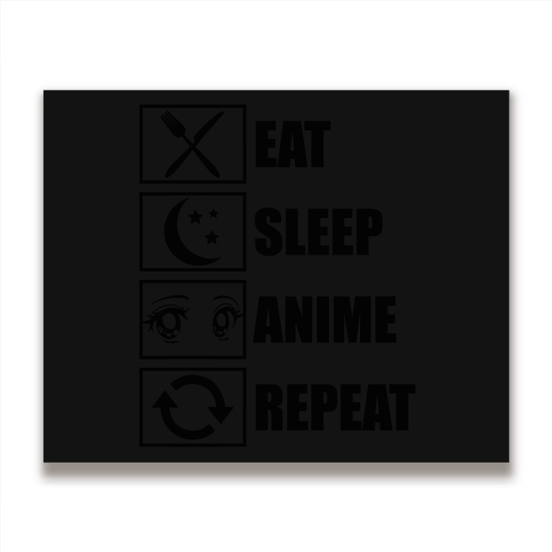 Eat, Sleep, Anime, Repeat!!!!!! Metal Print Horizontal | Artistshot