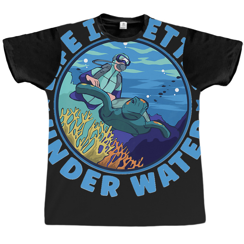 Life Is Better Under Water Marine Biology Scuba Diver Premium Graphic T-shirt | Artistshot