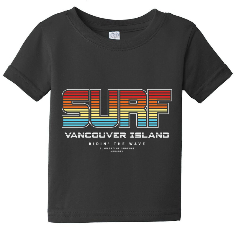 Surf In Vancouver Island Baby Tee by poppyallen | Artistshot