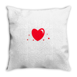 My Daddy Is My Valentine T Shirt Throw Pillow Designed By Yaretziludmilla