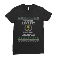 Two Time Fantasy Football Champion Ugly Ladies Fitted T-shirt | Artistshot