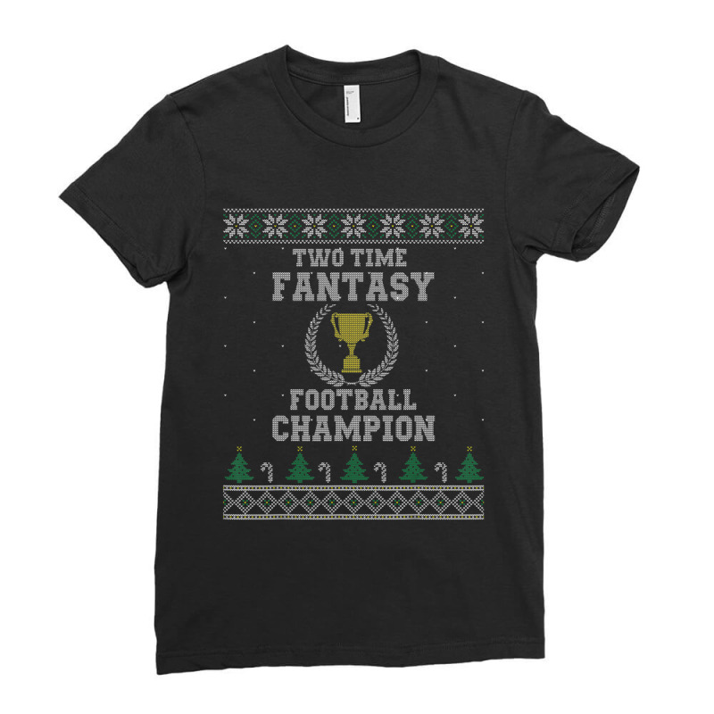 Two Time Fantasy Football Champion Ugly Ladies Fitted T-Shirt by femalesbaubles | Artistshot