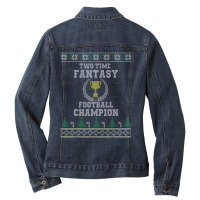 Two Time Fantasy Football Champion Ugly Ladies Denim Jacket | Artistshot