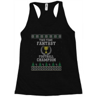 Two Time Fantasy Football Champion Ugly Racerback Tank | Artistshot