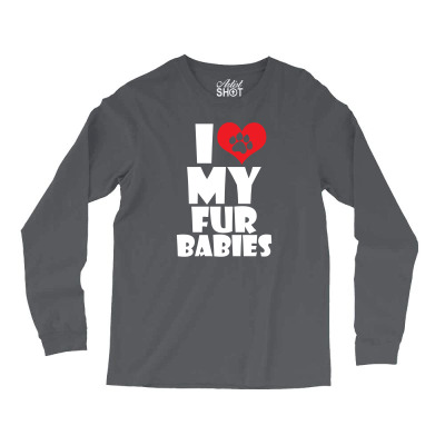 I Love Fur Babies Long Sleeve Shirts Designed By Icang Waluyo