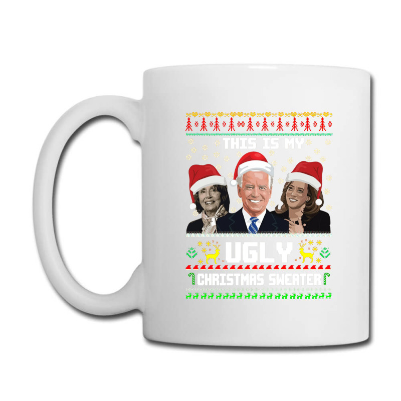 This Is My Ugliest Christmas Sweater Funny Joe Biden Kamala Sweatshirt Coffee Mug | Artistshot