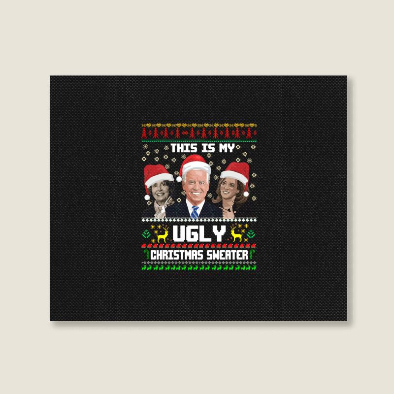 This Is My Ugliest Christmas Sweater Funny Joe Biden Kamala Sweatshirt Landscape Canvas Print | Artistshot