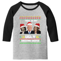 This Is My Ugliest Christmas Sweater Funny Joe Biden Kamala Sweatshirt Youth 3/4 Sleeve | Artistshot