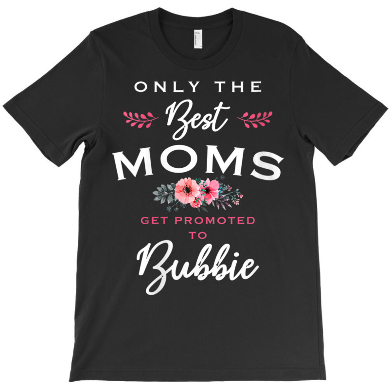 Womens Bubbie Only The Best Moms Get Promoted To Flower V-neck T-Shirt by Min09 | Artistshot