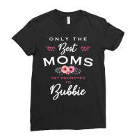 Womens Bubbie Only The Best Moms Get Promoted To Flower V-neck Ladies Fitted T-shirt | Artistshot