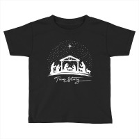 True Story Nativity Christmas Baby Jesus Manger Catholic Long Sleeve Toddler T-shirt | Artistshot