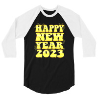 Goodbye 2022 Hello 2023 - New Year 2023 3/4 Sleeve Shirt | Artistshot