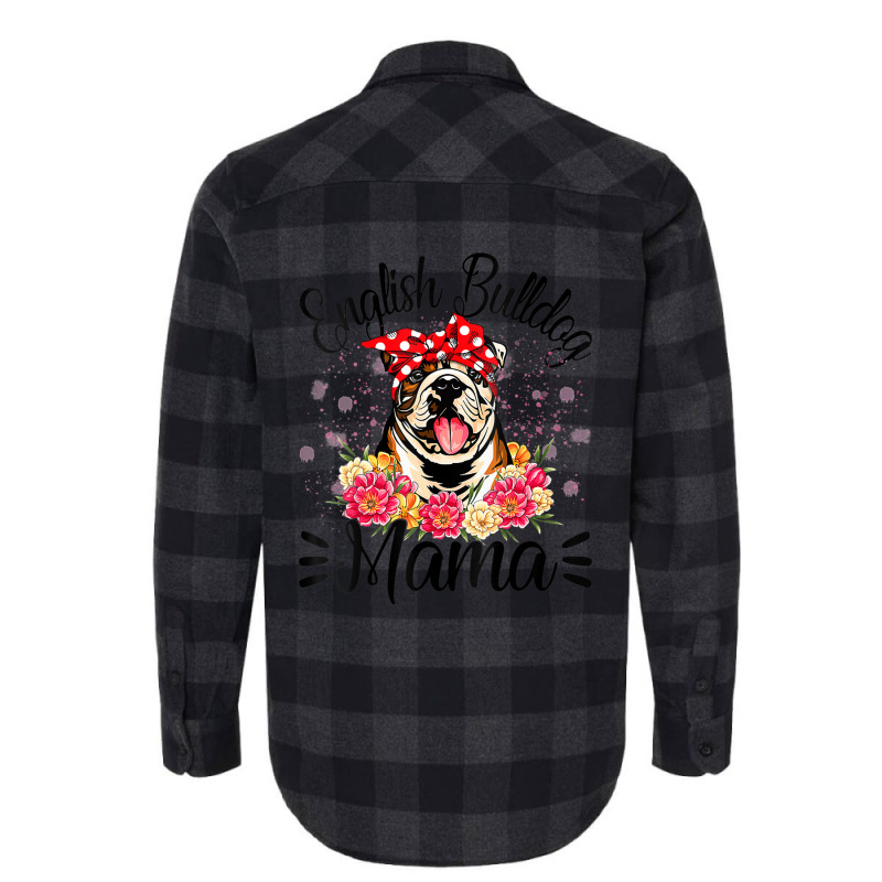 English Bulldog Mama Florals Cute Dog Mom Mother's Day Flannel Shirt by behindcedar22 | Artistshot