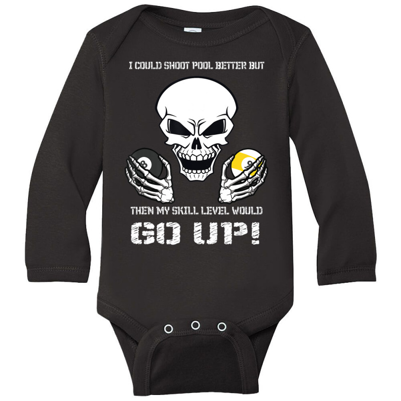 Funny Billiards I Could Shoot Pool Better Long Sleeve Baby Bodysuit | Artistshot