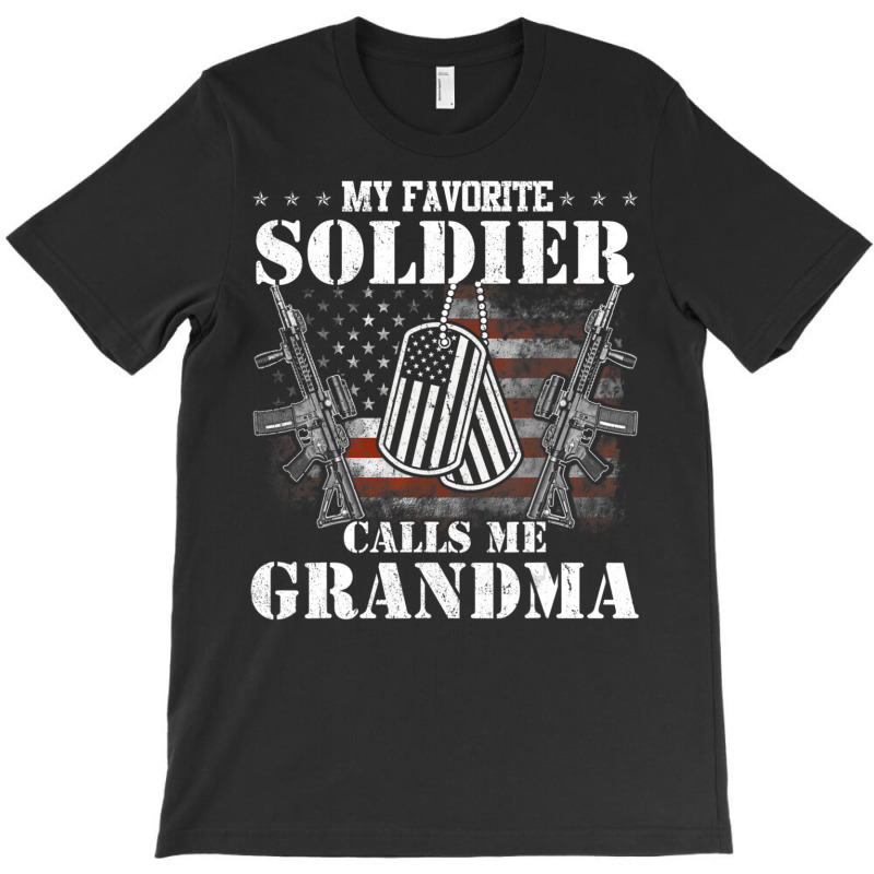 My Favorite Soldier Calls Me Grandma Veteran Shirts T-shirt | Artistshot