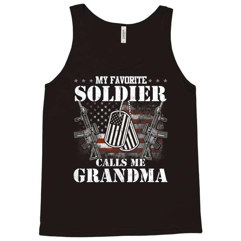 My Favorite Soldier Calls Me Grandma Veteran Shirts Tank Top | Artistshot