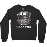 My Favorite Soldier Calls Me Grandma Veteran Shirts Crewneck Sweatshirt | Artistshot