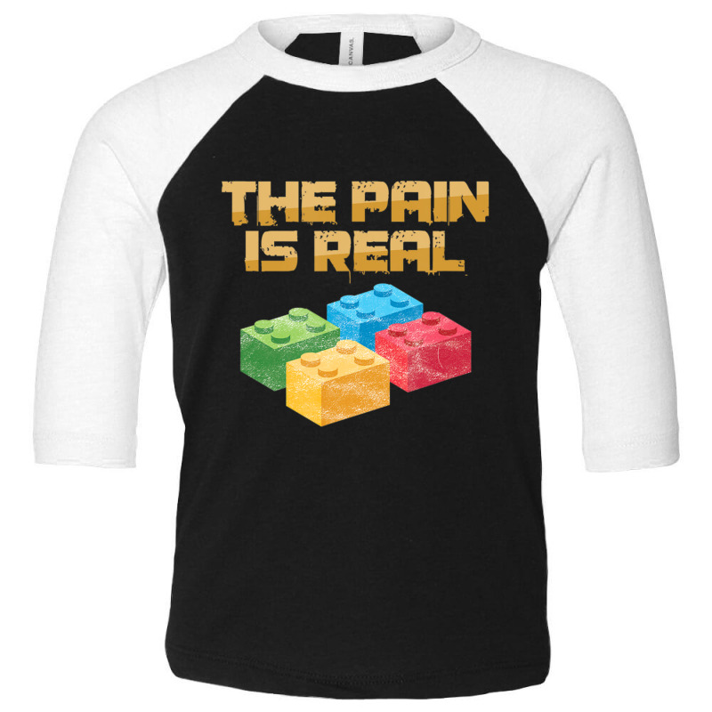 Funny Building Blocks Bricks Builder Pain Is Real Gift Toddler 3/4 Sleeve Tee | Artistshot