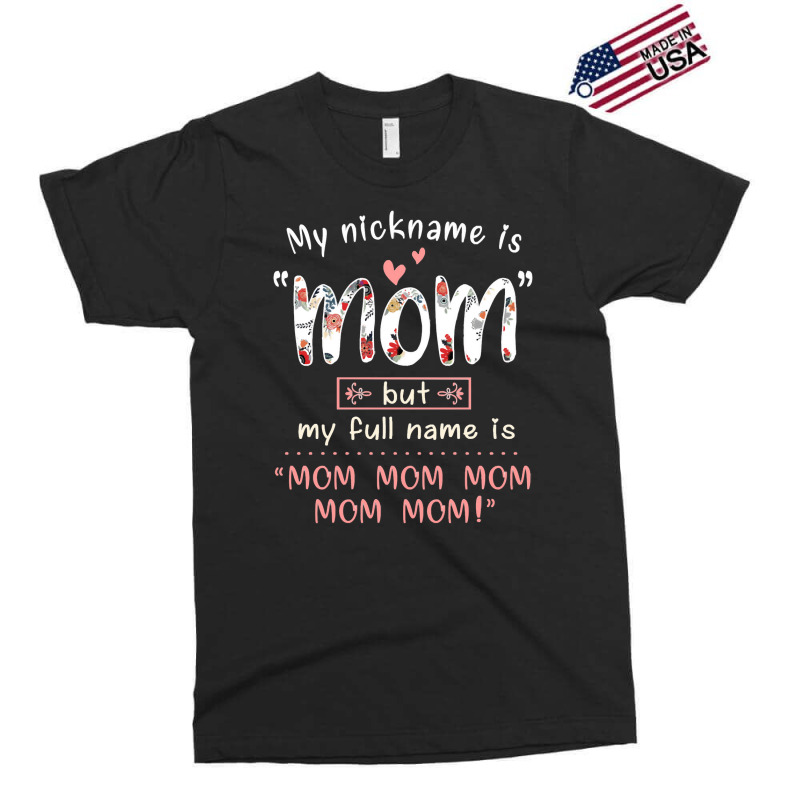 Mother Grandma My Nickname Is Mom Mothers490 Mom Grandmother Exclusive T-shirt by stress | Artistshot