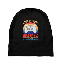 Day Without Video Games Gamer Joke Joystick Casual Vintage Baby Beanies | Artistshot