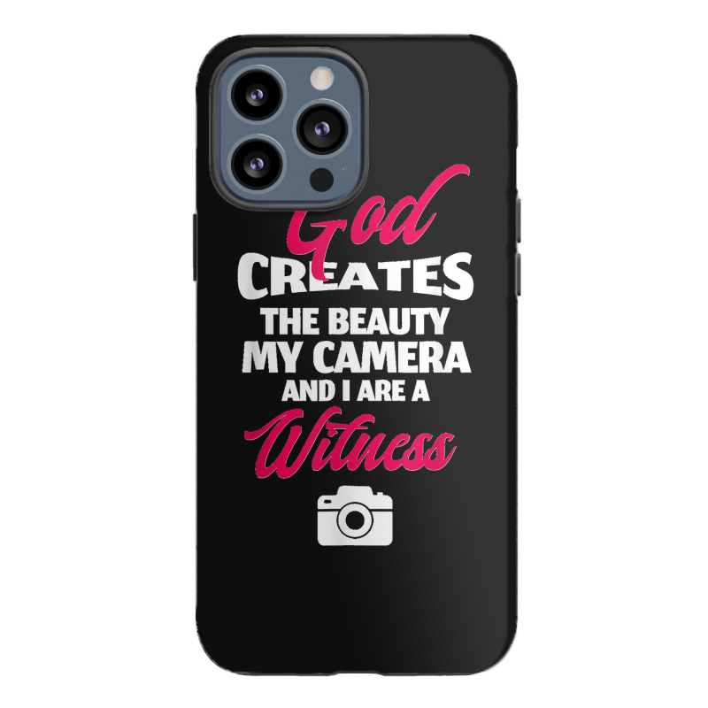 Funny Quote Retro Photography Quote Iphone 13 Pro Max Case | Artistshot