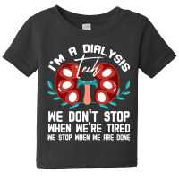 Dialysis Technician Baby Tee | Artistshot