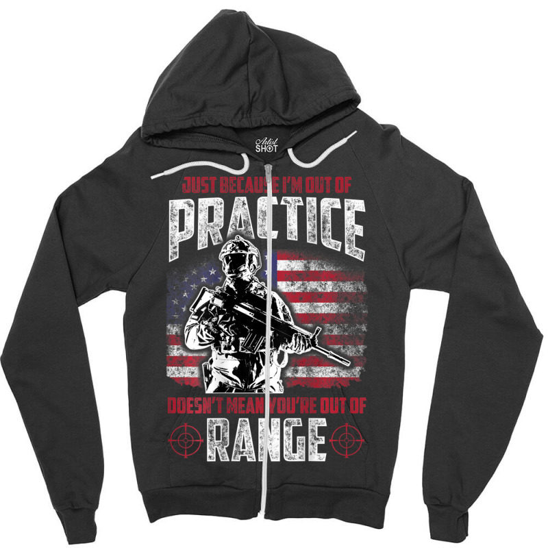 Out Of Practice Veteran Veterans Flag Backside Zipper Hoodie | Artistshot