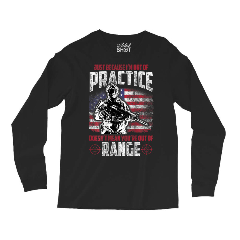 Out Of Practice Veteran Veterans Flag Backside Long Sleeve Shirts | Artistshot