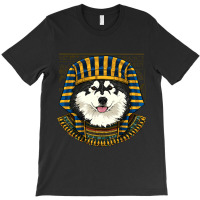 Alaskan Malamute Egyptian Pharaoh Historian Archaeologist 79 T-shirt | Artistshot