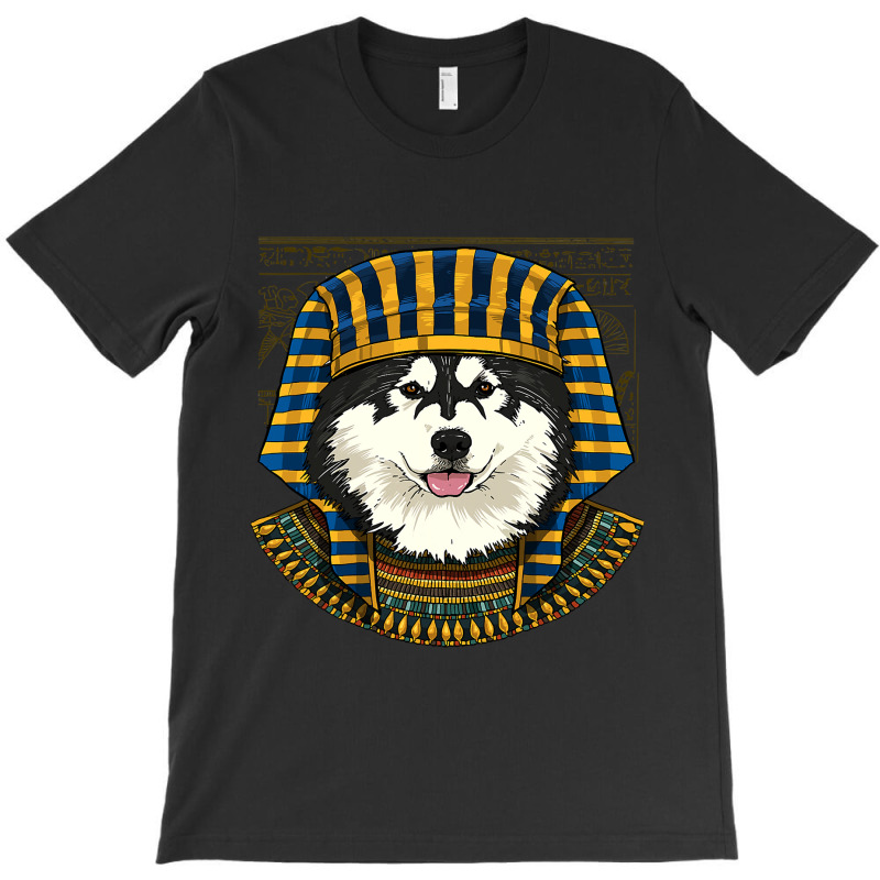 Alaskan Malamute Egyptian Pharaoh Historian Archaeologist 79 T-shirt | Artistshot