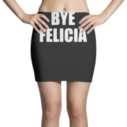 bye felicia Mini Skirts | Artistshot