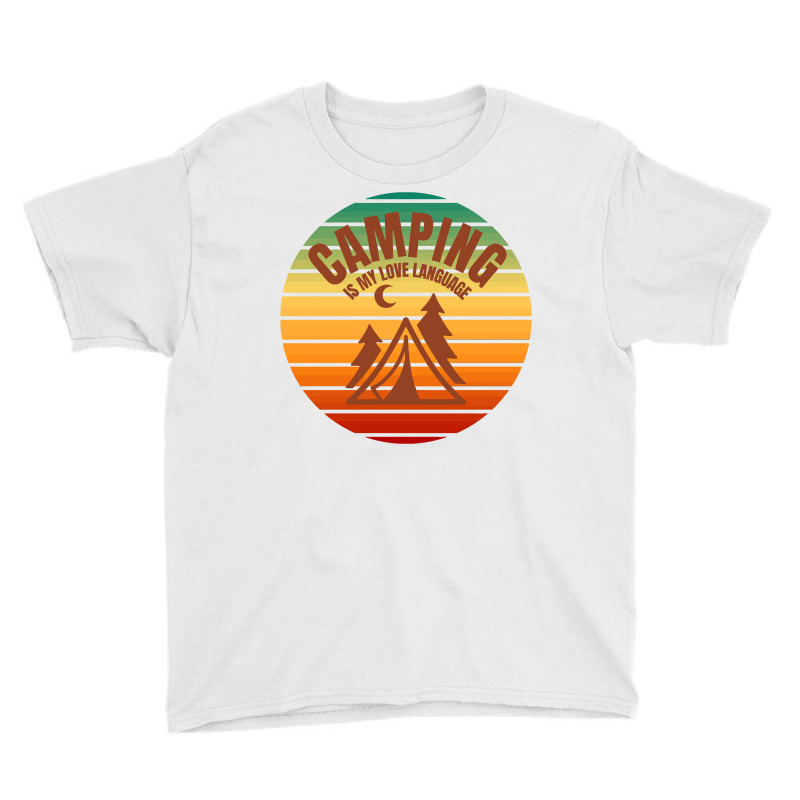 Camping Is My Love Language Youth Tee by Panyuwunan | Artistshot