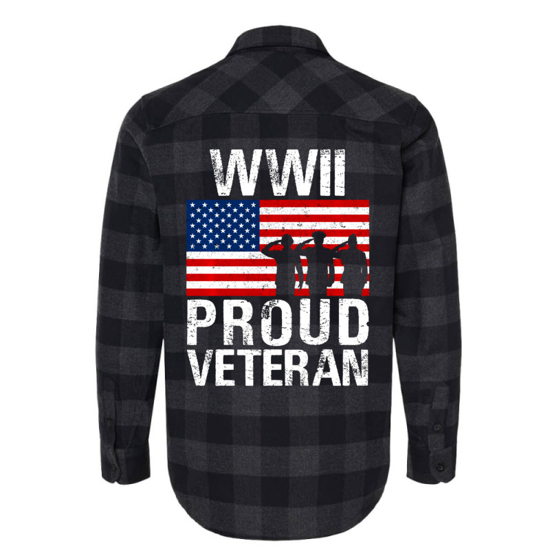 Proud Wwii World War Ii Veteran Gift For Military Men Women Flannel Shirt by bummercaught | Artistshot