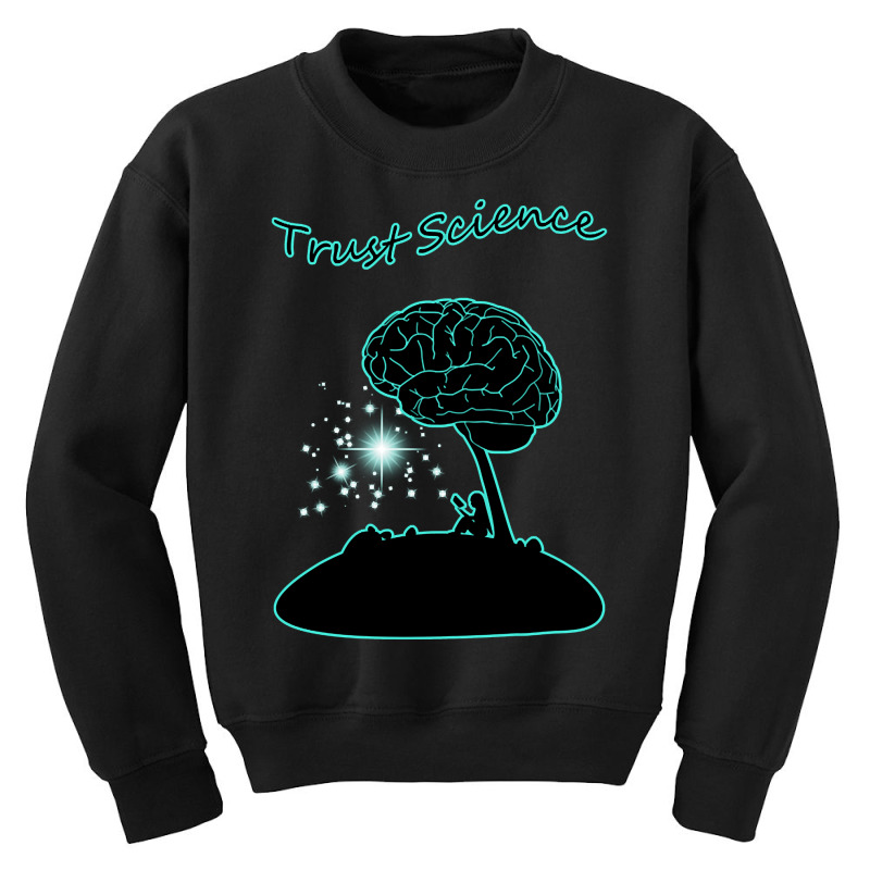 Trust In Science Youth Sweatshirt | Artistshot