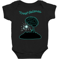 Trust In Science Baby Bodysuit | Artistshot