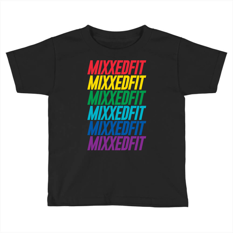 Mixxedfit-n5oqg Toddler T-shirt by lykhongduong9enev3 | Artistshot