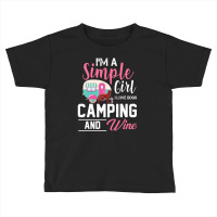 I'm Simple Girl I Love Dogs Camping And Wine For Dark Toddler T-shirt | Artistshot