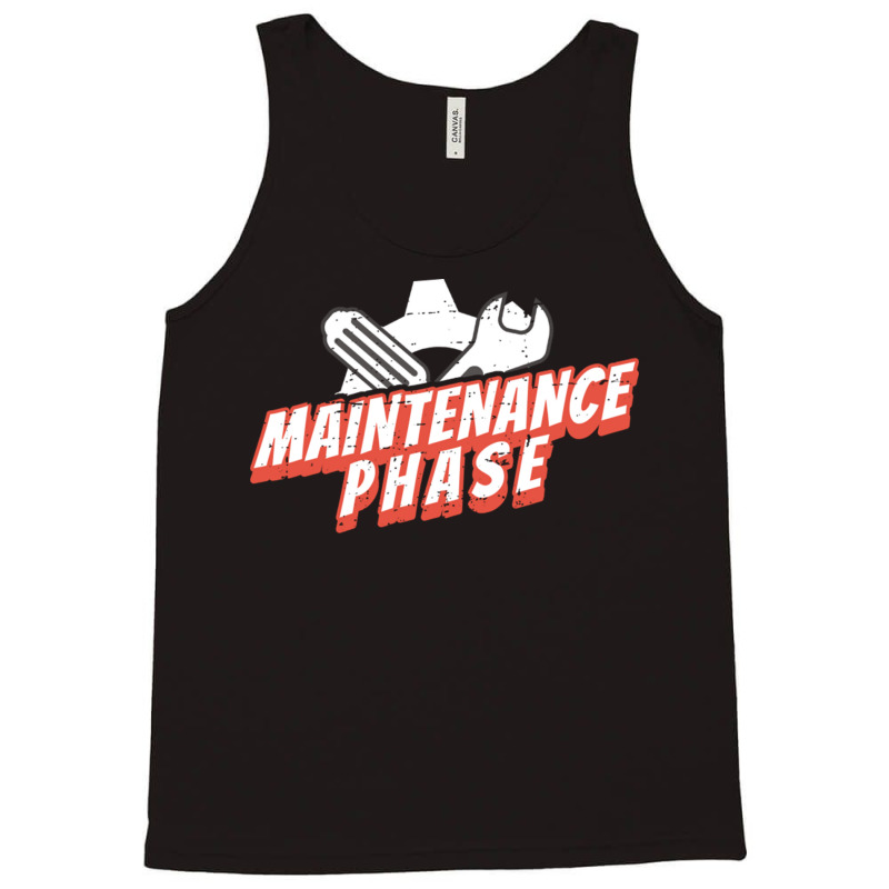 Maintenance Phase Love Tank Top by LynneVickie | Artistshot