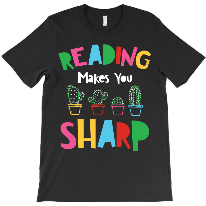 Reading Makes You Sharp T-shirt | Artistshot