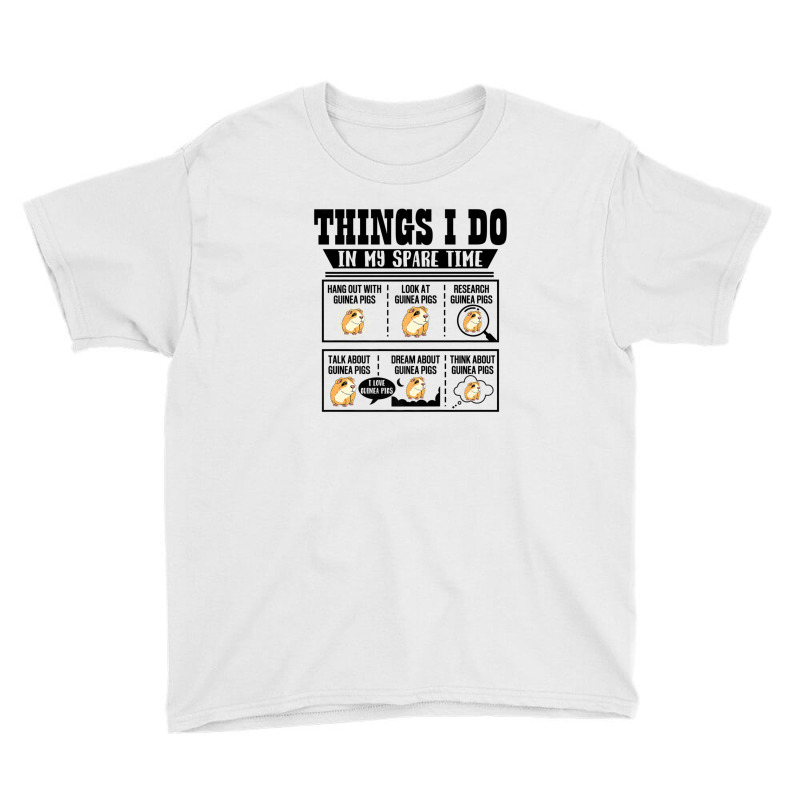 Things I Do In My Spare Time Guinea Pig Cavy Lover Funny Youth Tee | Artistshot