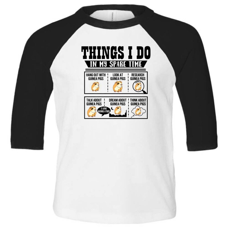 Things I Do In My Spare Time Guinea Pig Cavy Lover Funny Toddler 3/4 Sleeve Tee | Artistshot