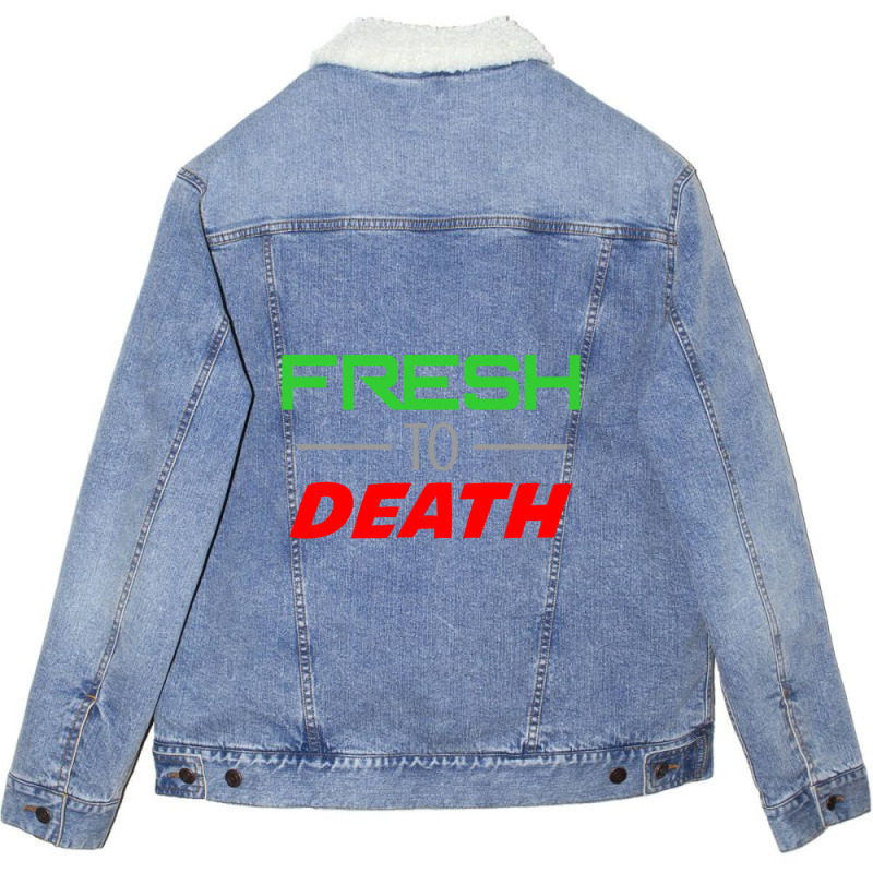 Jersey Shore - Fresh To Death Unisex Sherpa-lined Denim Jacket | Artistshot