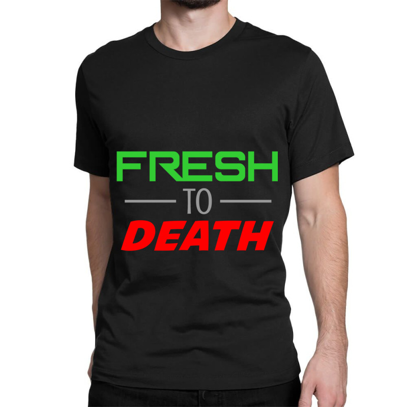 Jersey Shore - Fresh To Death Classic T-shirt | Artistshot