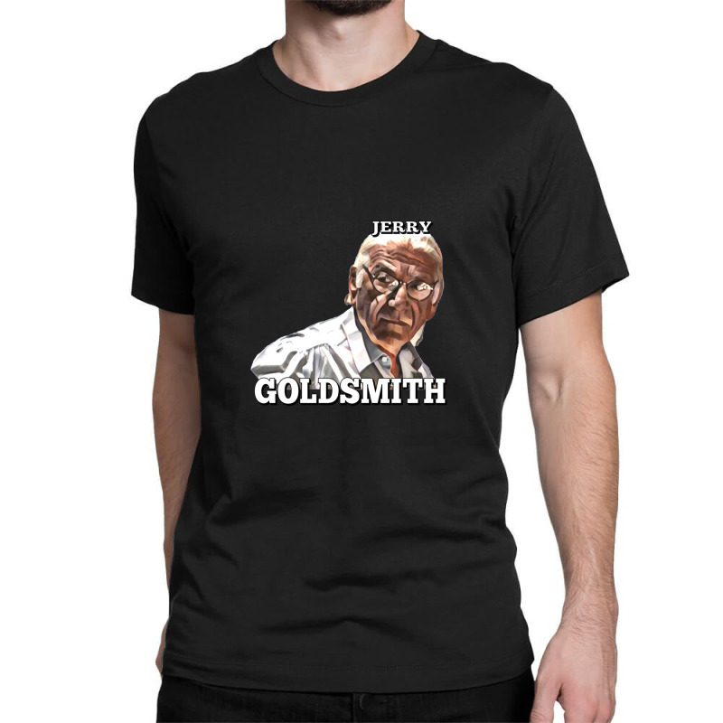 Jerry Goldsmith Ii Classic T-shirt | Artistshot