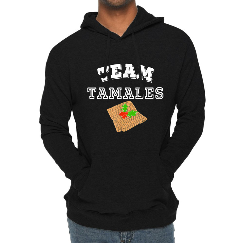 Latinx Latina Funny Team Tamales Mexican Food Christmas Lightweight Hoodie by LYSUNDRAHAW | Artistshot